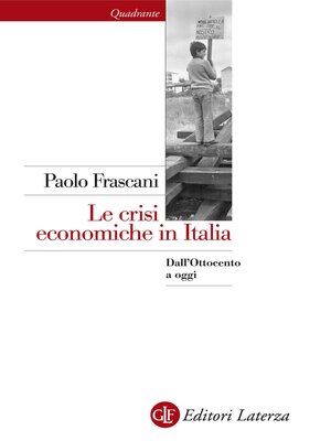 cover image of Le crisi economiche in Italia
